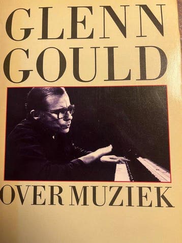 Glenn Gould over muziek 9789024646357 Judith Gould, Verzenden, Judith Gould
