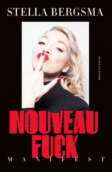 Nouveau fuck 9789038808697 Stella Bergsma, Verzenden, Stella Bergsma
