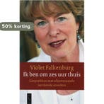 Ik ben om zes uur thuis 9789063052584 V. Falkenburg, Verzenden, V. Falkenburg