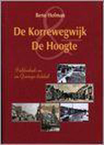 De Korrewegwijk en De Hoogte 9789033015311 Beno Hofman, Boeken, Verzenden, Zo goed als nieuw, Beno Hofman