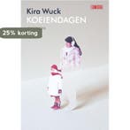 Koeiendagen 9789044549867 Kira Wuck, Verzenden, Kira Wuck