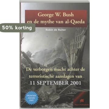 George W. Bush en de mythe van al-Qaeda / In naam van de, Boeken, Verzenden, Gelezen, R. de Ruiter