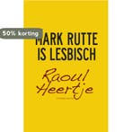 Mark Rutte is lesbisch 9789025435264 Raoul Heertje, Verzenden, Zo goed als nieuw, Raoul Heertje