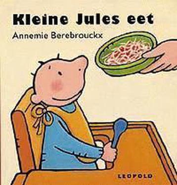 Kleine Jules eet / De avonturen van Kleine Jules, Verzenden, Gelezen, Annemie Berebrouckx