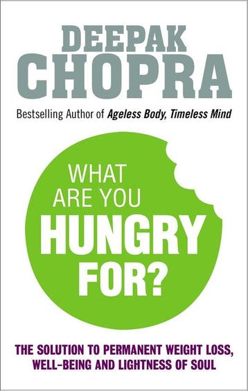 What Are You Hungry For? 9781846044076 M D Deepak Chopra, Verzenden, Gelezen, M D Deepak Chopra