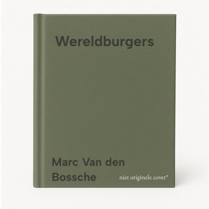 Wereldburgers 9789463403764 Marc Van den Bossche, Boeken, Filosofie, Zo goed als nieuw, Verzenden