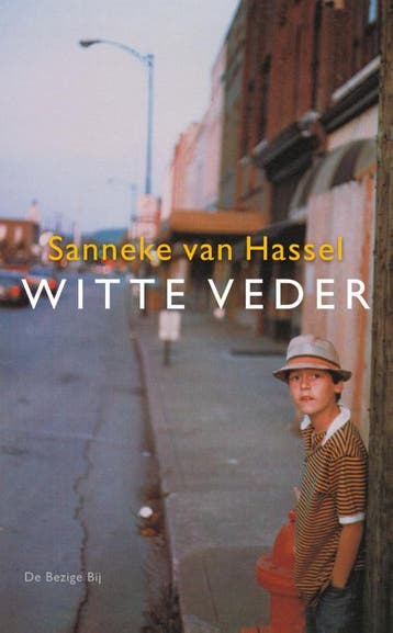 Witte veder 9789023429623 Sanneke van Hassel, Verzenden, Sanneke van Hassel