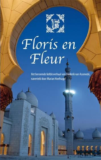 Floris en Fleur / Beroemde liefdesverhalen / 3 9789086961566, Verzenden, Zo goed als nieuw, Diederik Assenede