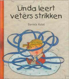 Linda leert veters strikken 9789053417713 D. Kulot, Verzenden, D. Kulot