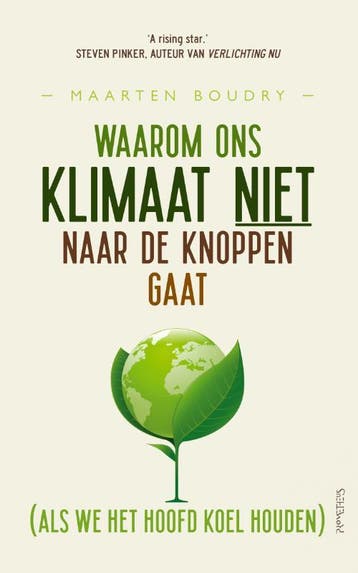 Waarom ons klimaat niet naar de knoppen gaat (als we het, Verzenden, Gelezen, Maarten Boudry