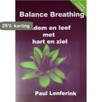 Balance breathing 9789080821767 P. Lenferink, Verzenden, P. Lenferink