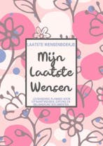 Laatste Wensenboekje - Mijn Laatste Wensen - Levenseinde, Verzenden, Zo goed als nieuw, Pub Publishing