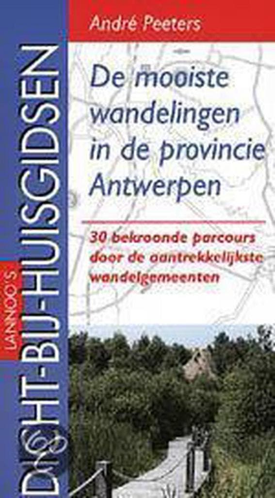 De mooiste wandelingen in de provincie Antwerpen / DICHT, Boeken, Reisgidsen, Gelezen, Verzenden
