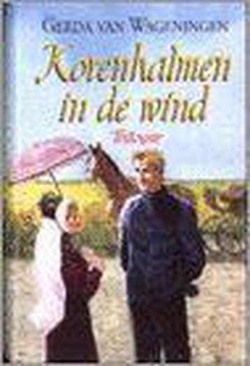 Korenhalmen in de wind / Korenhalmen in de wind / 1-3, Verzenden, Gelezen, Gerda van Wageningen