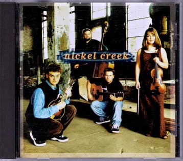 Nickel Creek - Nickel Creek, Verzenden