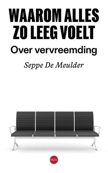 Waarom Alles Zo Leeg Voelt | Seppe De Meulder | Nieuw, Verzenden, Nieuw, Seppe De Meulder