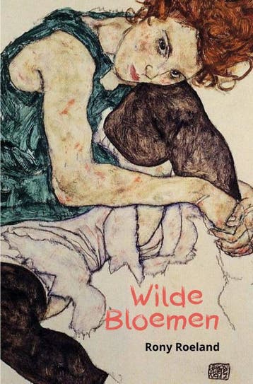 Wilde bloemen 9789493111905 Rony A.F. Roeland, Verzenden, Rony A.F. Roeland