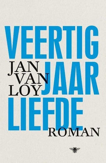 Veertig jaar liefde - van Loy, Verzenden, Nieuw