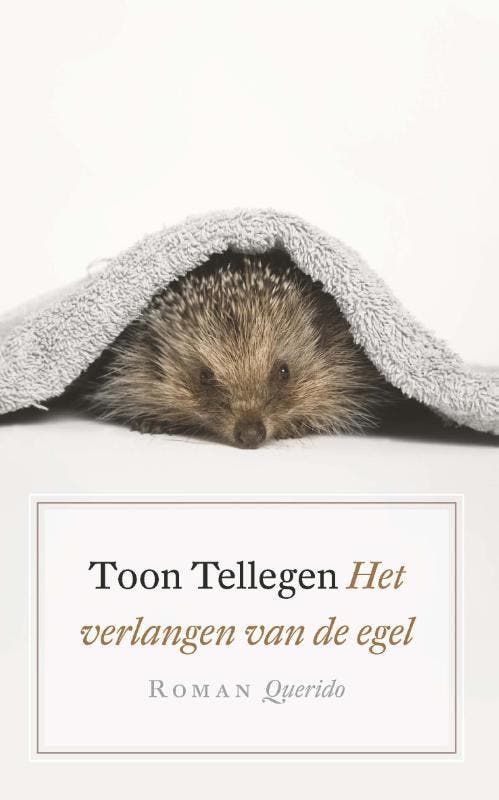 Het verlangen van de egel 9789021402352 Toon Tellegen, Boeken, Romans, Gelezen, Verzenden