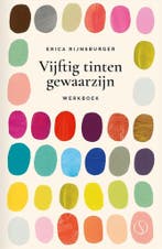 Vijftig tinten gewaarzijn 9789493228832 Erica Rijnsburger, Verzenden, Zo goed als nieuw, Erica Rijnsburger