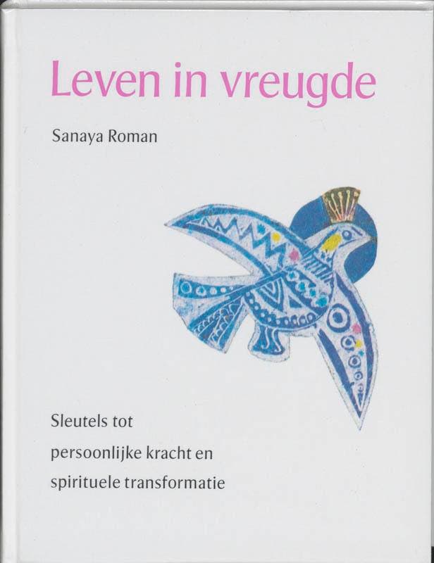 Leven in vreugde / New age 9789020255706 Sanaya Roman, Boeken, Esoterie en Spiritualiteit, Gelezen, Verzenden