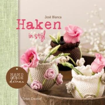 Haken in stijl / Handmade divas / 2 9789043914963, Verzenden, José Bianca