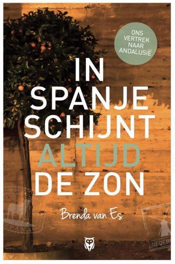 In Spanje schijnt altijd de zon 9789492613028 Brenda van Es, Verzenden, Brenda van Es