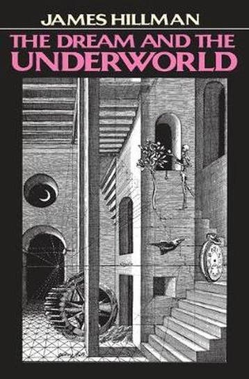 The Dream and the Underworld - James Hillman - 9780060906825, Verzenden
