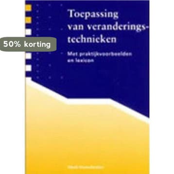 Toepassing van veranderingstechnieken 9789074533058, Verzenden, Hoenderdos