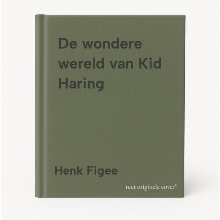 De wondere wereld van Kid Haring 9789000029204 Henk Figee, Boeken, Kinderboeken | Jeugd | 13 jaar en ouder, Gelezen, Verzenden