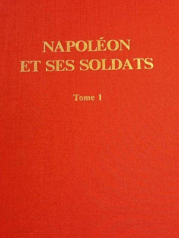 - - Napoléon et ses soldats. Lapogée de la gloire+De Wagram, Antiek en Kunst