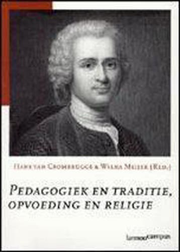 Pedagogiek en traditie, opvoeding en religie 9789020957617, Verzenden, Zo goed als nieuw