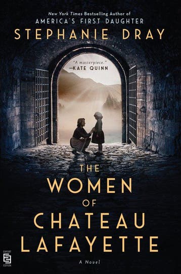 The Women Of Chateau Lafayette 9780593335932 Stephanie Dray, Verzenden, Stephanie Dray
