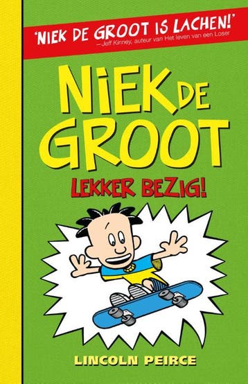 Niek de Groot lekker bezig / Niek de Groot / 3 9789026129902, Boeken, Verzenden, Zo goed als nieuw, Lincoln Peirce