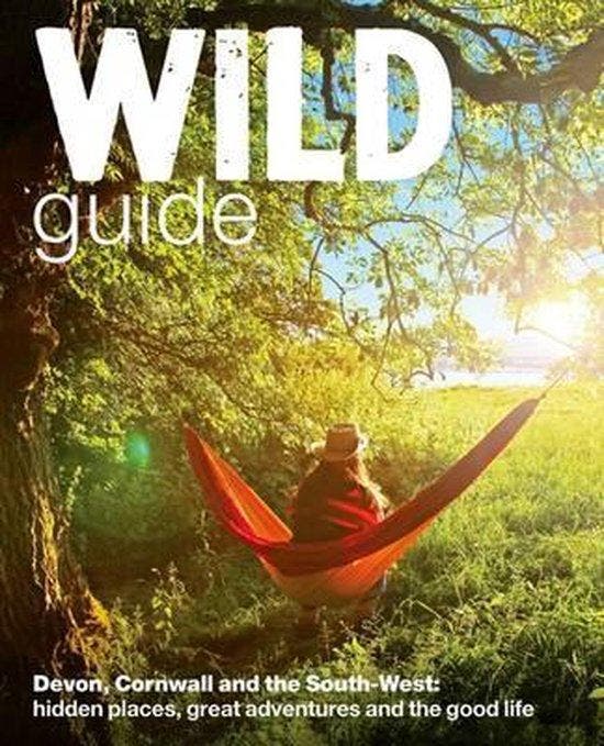 Wild Guide - Devon, Cornwall and South West 9780957157323, Livres, Langue | Anglais, Envoi