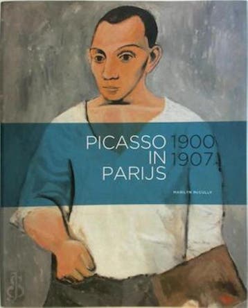 Picasso in Parijs, 1900-1907 9789079310203, Verzenden, Zo goed als nieuw