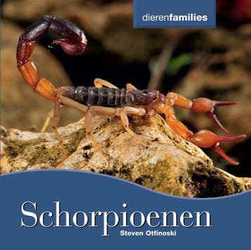 Schorpioenen / Dierenfamilies 9789055667352 Steven Otfinoski, Verzenden, Steven Otfinoski