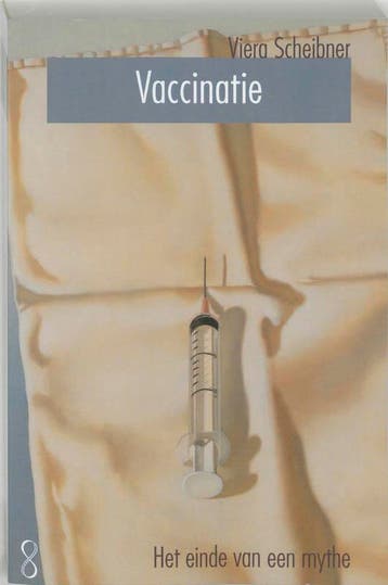 Vaccinatie 9789056371395 Viera Scheibner, Boeken, Verzenden, Gelezen, Viera Scheibner