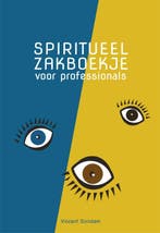 Spiritueel zakboekje voor professionals 9789085601371, Verzenden, Gelezen, Vincent Duindam
