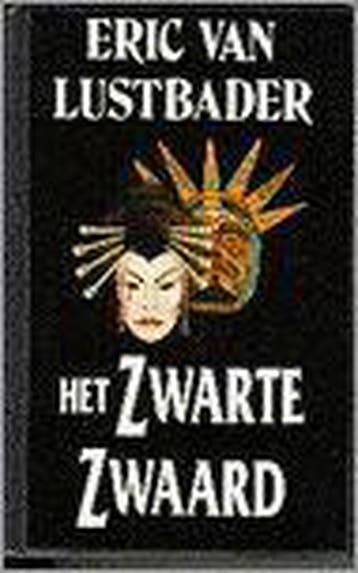 Het zwarte zwaard 9789027434142 E. Lustbader, Verzenden, Gelezen, E. Lustbader