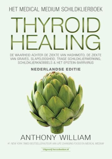 Thyroid healing / Medical medium 9789492665164, Verzenden, Zo goed als nieuw, Anthony William