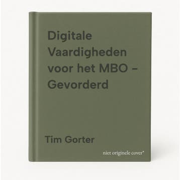 Digitale Vaardigheden voor het MBO - Gevorderd 9789492442642, Verzenden, Tim Gorter