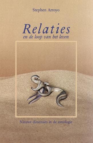 Relaties en de loop van het leven 9789063781637, Verzenden, Stephen Arroyo