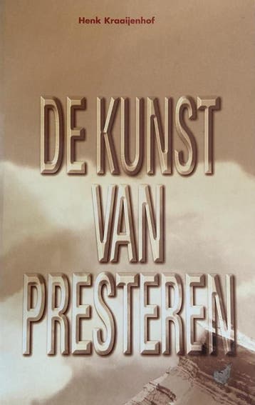 De kunst van presteren 9789055990474 H. Kraaijenhof, Verzenden, H. Kraaijenhof