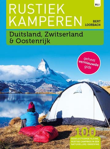Duitsland, Zwitserland & Oostenrijk / Rustiek kamperen, Verzenden, Gelezen, Bert Loorbach
