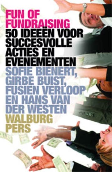 Fun of fundraising 9789057308536 Girbe Buist, Verzenden, Zo goed als nieuw, Girbe Buist