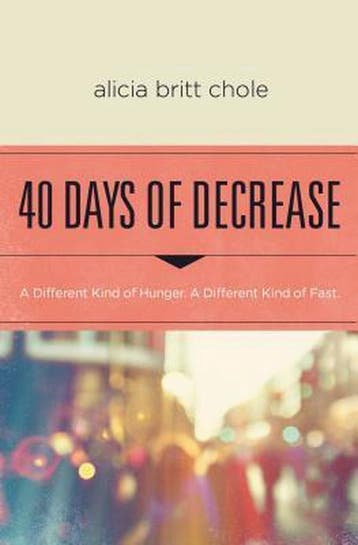 40 Days Of Decrease 9780718076603 Alicia Britt Chole, Verzenden, Gelezen, Alicia Britt Chole