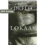 Lokaas / Dirk Deleu / 3 9789022315767 Deflo, Verzenden, Deflo