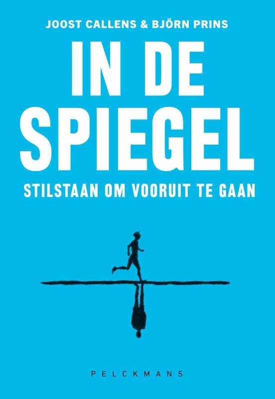In De Spiegel 9789462348455 Björn Prins; Joost Callens, Boeken, Overige Boeken, Nieuw, Verzenden