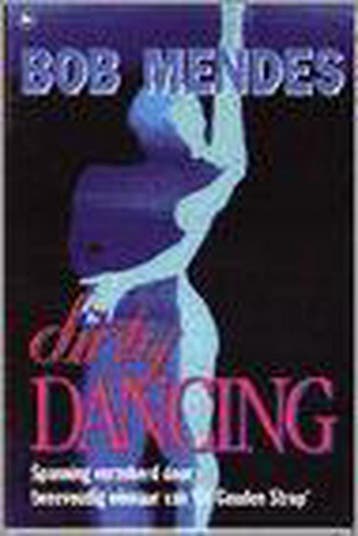 Dirty Dancing 9789044301168 Bob Mendes, Verzenden, Bob Mendes